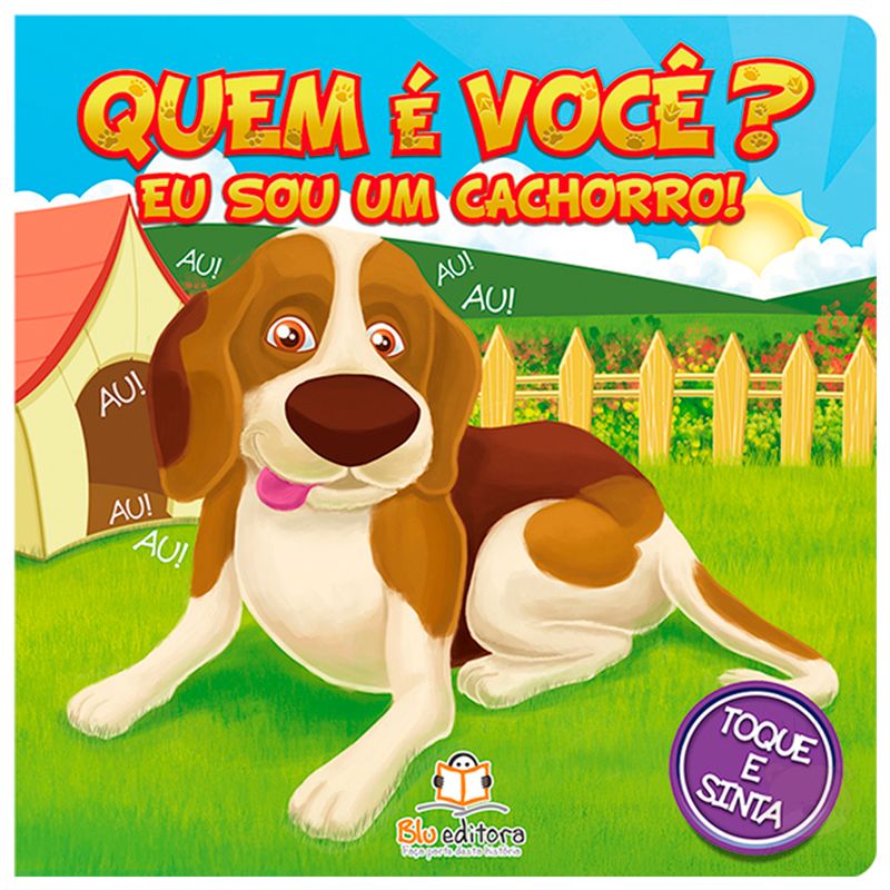 BLU675-A-Livro-infantil-Quem-e-voce-Eu-sou-um-Cachorro----Blu-Editora