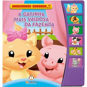 Livro Amiguinhos Sonoros A Gatinha Mais Vaidosa Da Fazenda - Blu Editora